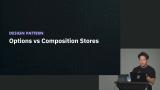 Options vs Composition Stores